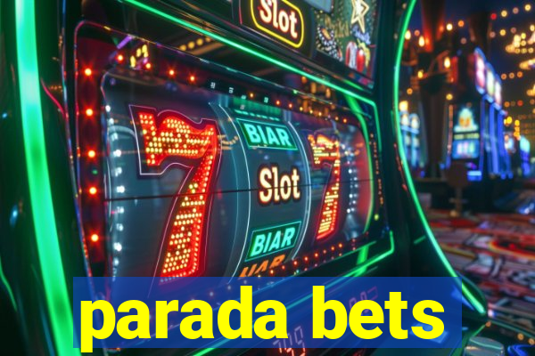 parada bets